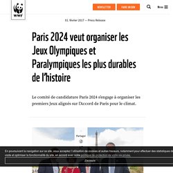 Paris 2024 veut organiser les Jeux Olympiques et Paralympiques les plus durab...