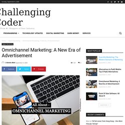 Omnichannel Marketing: A New Era of Advertisement -