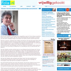 Folia:28-08-2007 Van der Heijden tegen onafh: journalistiek