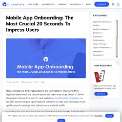 Mobile App Onboarding: The Most Crucial 20 Seconds To Impress Users