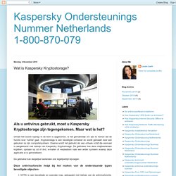 Kaspersky Ondersteunings Nummer Netherlands 1-800-870-079: Wat is Kaspersky Kryptostorage?