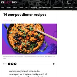 14 one-pot dinner recipes - ABC Everyday