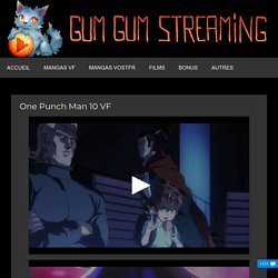 One Punch Man 10 VF ~ Gum Gum Streaming !