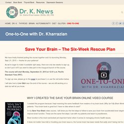 One-to-One with Dr. Kharrazian - Dr. K. News