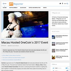 Macau Hosted OneCoin`s 2017 Glamorous Event