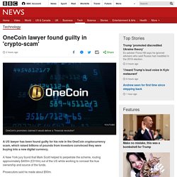 OneCoin lawyer found guilty in 'crypto-scam'