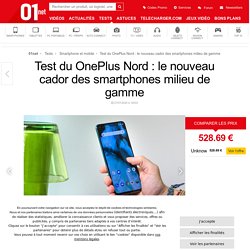 OnePlus Nord : le test complet - 01net.com