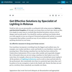 Get Effective Solutions by Specialist of Lighting in Rotorua: onestoptrade — LiveJournal