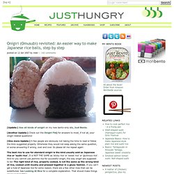 Onigiri (Omusubi) revisited: An easier way to make Japanese rice balls, step by step