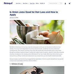 Is Onion Juice Good for Hair Loss and How to Apply – Re'equil