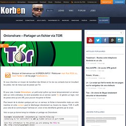 Onionshare - Partager un fichier via TOR - Korben