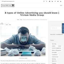 8 TYPES OF ONLINE ADVERTISING YOU SHOULD KNOW