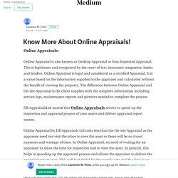 Know More About Online Appraisals! – Laurence M. Frost