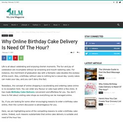 Why Online Birthday Cake Delivery Is Need Of The Hour?