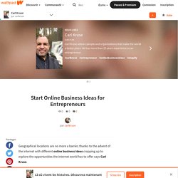 Carl Kruse - Start Online Business Ideas for Entrepreneurs