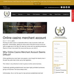 Online Casino Merchant Account: How To Get Easily?