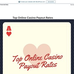 Top Online Casino Payout Rates – Thai rating
