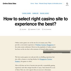 Play Safely At Online Casino Singapore Site