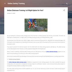 Online Chainsaw Training: Is It Right Option for You?