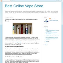 Best Online Vape Store: How to Choose Right Shop to Purchase Vaping Product Online