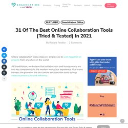31 Best Online Collaboration Tools (Tried & Tested) In 2021