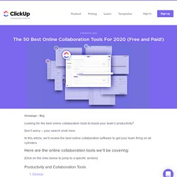The 50 Best Online Collaboration Tools For 2019 (Free & Paid)