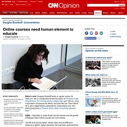 Online courses need human element to educate