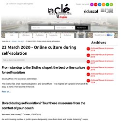 23 March 2020 - Online culture during self-isolation