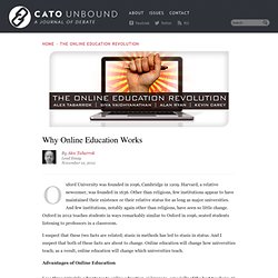 Cato Unbound » Blog Archive » Why Online Education Works
