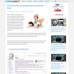 5 Free Online Encyclopedias Suitable For Kids