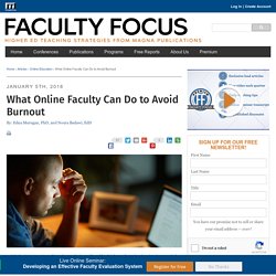 What Online Faculty Can Do to Avoid Burnout