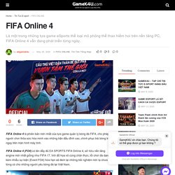 FIFA Online 4 - GameK4u- Cập nhập tin tức esports nhanh nhất