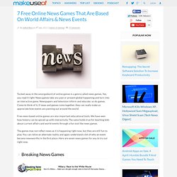 7 Free Online News Games That Are Based On World Affairs & News Events