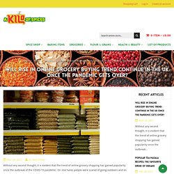 Will Rise in Online Grocery Buying Trend Continue in the UK Once The P