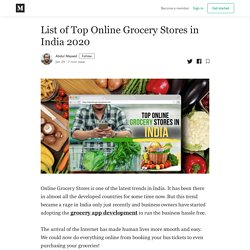 List of Top Online Grocery Stores in India 2020 - Abdul Majeed - Medium