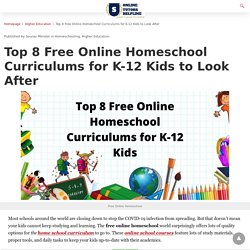Top 8 Free Online Homeschool Curriculums for K-12 Kids