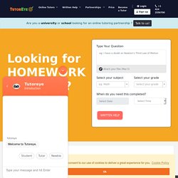 Online Homework Help – Get Live Homework Help at TutorEye