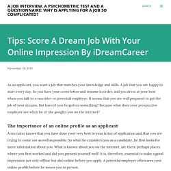 Tips: Score A Dream Job With Your Online Impression By iDreamCareer