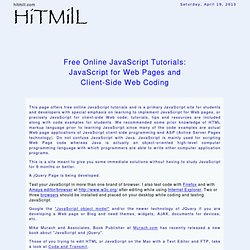 Free Online JavaScript Tutorials: JavaScript for Web Pages and Client-Side Web Coding