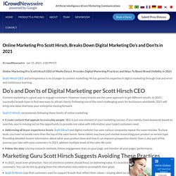 Online Marketing Pro Scott Hirsch, Breaks Down Digital Marketing Do’s and Don’ts in 2021