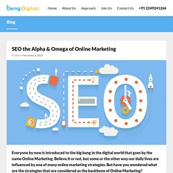 SEO the Alpha & Omega of Online Marketing - Being Digitalz