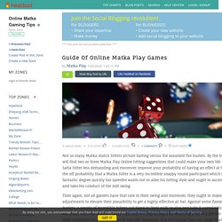 Online Matka Gaming Tips - Guide Of Online Matka Play Games