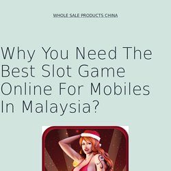 You Required Best Big Gaming Live Casino For Mobiles In Malaysia.