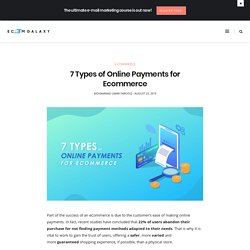 7 Types of Online Payments for Ecommerce - Ecom Galaxy