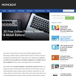 30+ Free Online Multimedia (Photo, Audio, Video) Editors