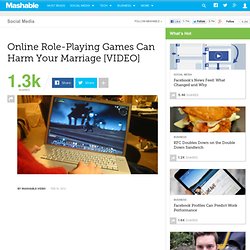 Online Role-Playing Games Can Harm Your Marriage
