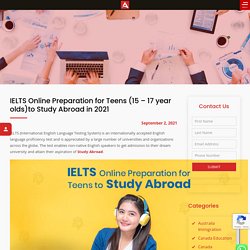 IELTS online preparation for teens to study abroad in 2021