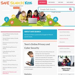Teen’s Online Privacy and Cyber Security - Safe Search Kids