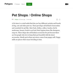 Pet Shops / Online Shops