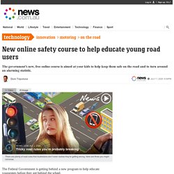 New online safety course to help educate young road users